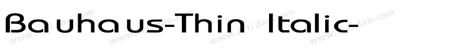 Bauhaus-Thin Italic字体转换